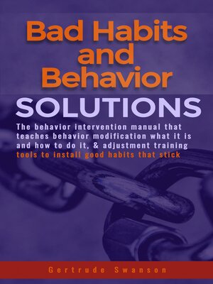 cover image of Bad Habits and Behavior Solutions